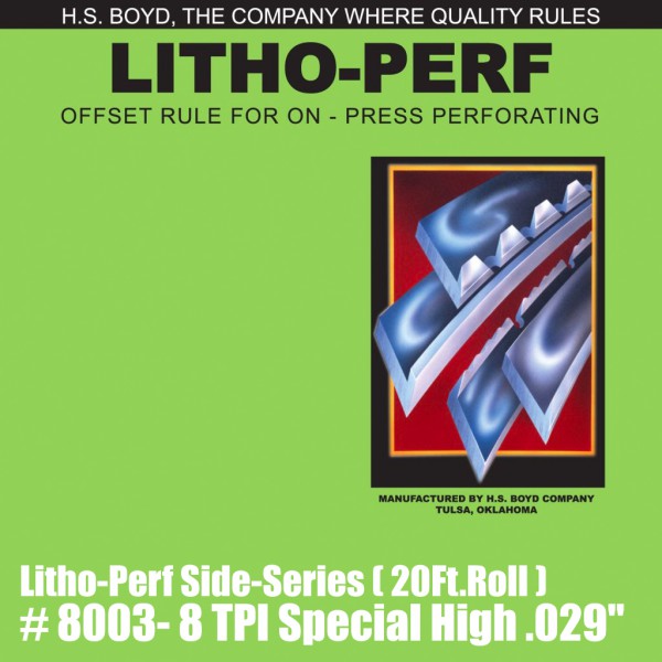 Litho-Perf Side-Series (20 Ft. Roll) - 8 TPI Special High .029"