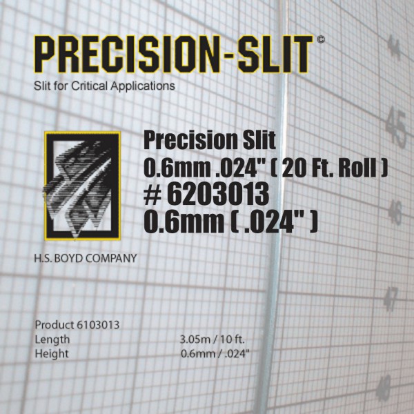 Precision-Slit 0.6mm .024" (20 Ft. Roll)